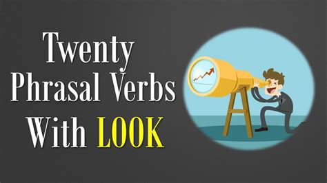 Apa arti idr pada harga barang? Apa Saja Sih Arti Dari Kata LOOK itu??? | 20 Phrasal Verbs ...