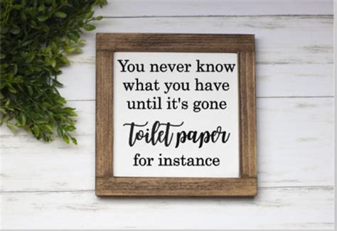 You Never Know What You Have Until It S Gone Toilet Paper Etsy