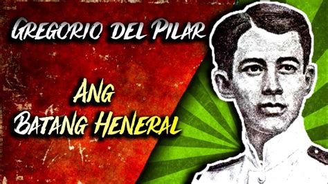 Gregorio Del Pilar Ang Batang Heneral Youtube