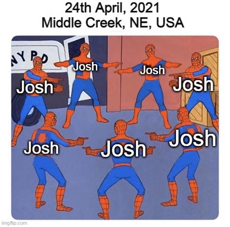 Prepare For The Josh Fight Imgflip