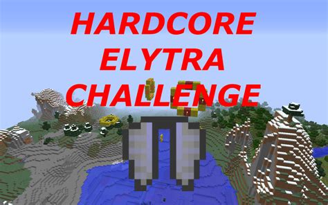 Hardcore Elytra Challenge Minecraft Map
