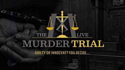 Innocent Or Guilty You Decide At The Murder Trial Live
