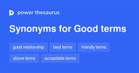 Good Terms Synonyms 102 Words And Phrases For Good Terms