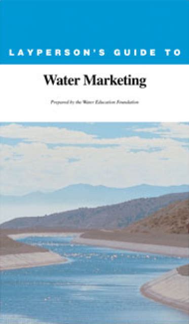 layperson s guide to water marketing water education foundation