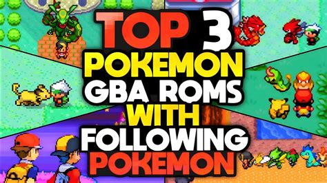 Top 3 Pokemon Gba Rom Hacks With Following Pokemon New Overworlds