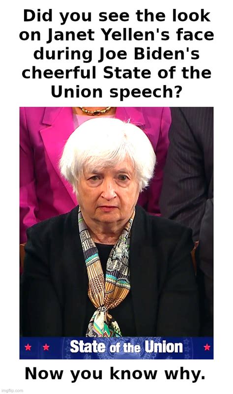 Janet Yellen At The State Of The Union Imgflip