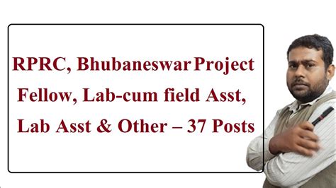 RPRC Bhubaneswar Project Fellow Lab Cum Field Asst Lab Asst Other