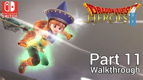 Walkthrough Part 11 Dragon Quest Heroes 2 Nintendo Switch Japanese Version Youtube