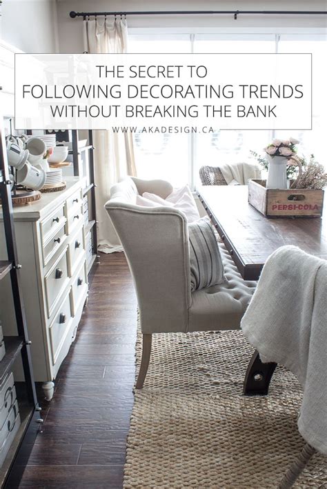 The Secret To Following Decorating Trends Without Breaking The Bank