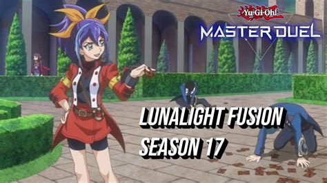 Yu Gi Oh Master Duel Lunalight Fusion Season 17 Youtube