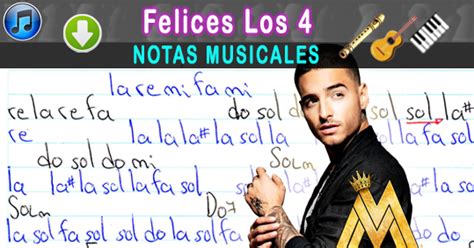 Se trata de 'felices los 4' y sorprendió a muchos, pues incluye un semidesnudo y una letra que no gusta a sus. Notas Musicales: Felices Los 4 / Maluma / Notas Musicales ...