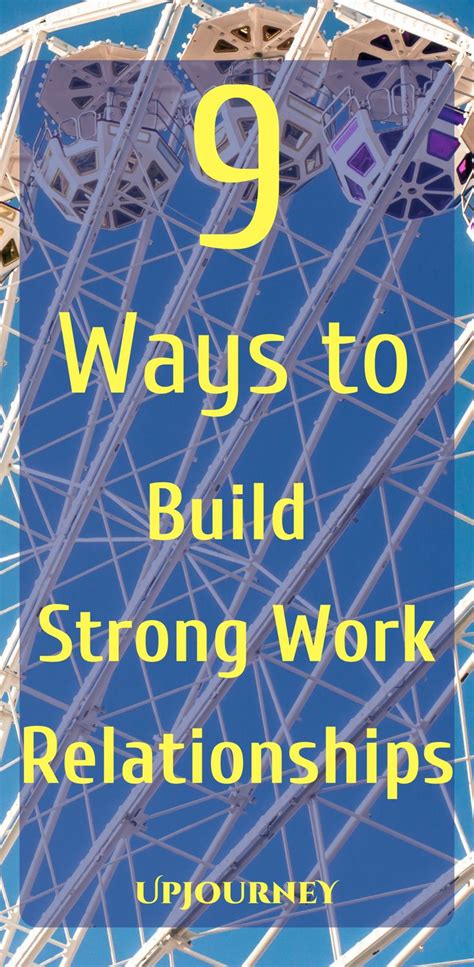 How To Build Strong And Positive Work Relationships Work