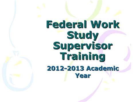 Workstudy Supervisor Training 2012 Ppt