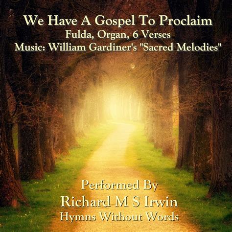 We Have A Gospel To Proclaim Hymns Without Words