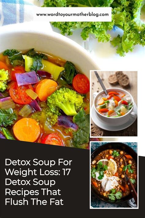 He Best Detox Soup For Weight Loss Perfect For Cleanses These Fat