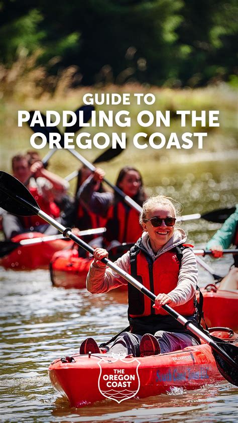 Guide To Paddling On The Coast Oregon Coast Visitors Association