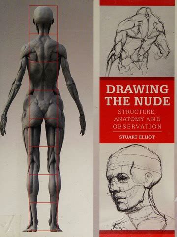Drawing The Nude Structure Anatomy And Observation Elliot Stuart