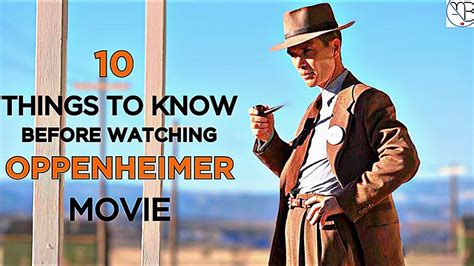 Things To Know Before Watching Oppenheimer Movie Oppenheimer Youtube