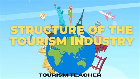 Components Of Tourism Learn More About The Structure Of The Travel