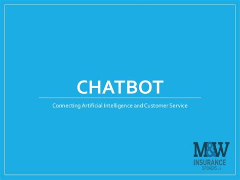 These products are no longer being marketed. Chatbots: Connecting Artificial Intelligence and Customer ...