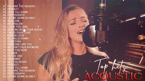 Acoustic 2022 The Best Acoustic Covers Of Popular Songs 2022