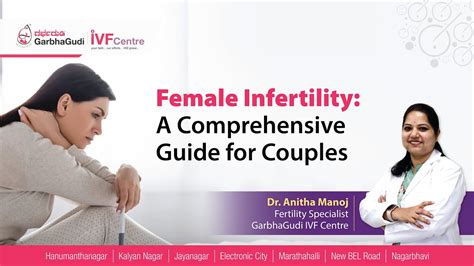 female infertility a comprehensive guide for couples dr anitha manoj garbhagudi ivf