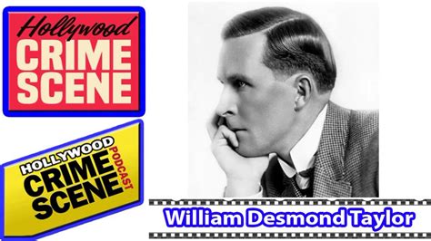 True Crime Hollywood Crime Scene Episode 26 William Desmond