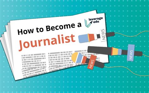 How To Become A Journalist 1 Leverage Edu