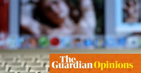 Without Porn The World Would Be A Better Place Julie Bindel Opinion The Guardian