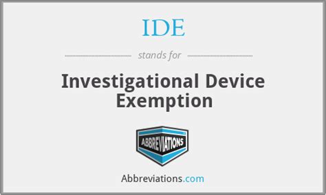 Ide Investigational Device Exemption