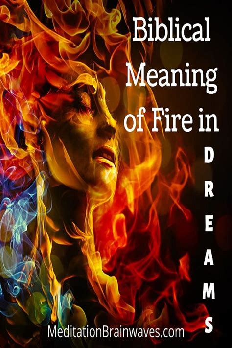 12 What Does It Mean When You Dream Fire For You Dream Bcg