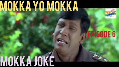 Mokka Yo Mokka Ep6 Mokka Comedy Mokka Jokes Tamil Mokka Joke