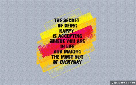 Secret Of Being Happy Life Wallpaper For Mobile Quotationwalls