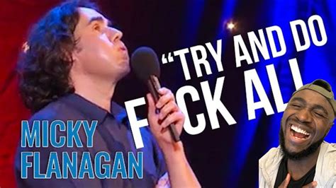 How To Do Absolutely Nothing Micky Flanagan Live Reaction Youtube