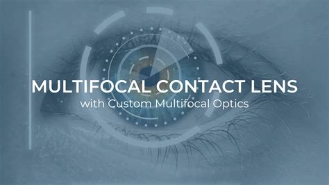 Multifocal Contact Lenses With Custom Multifocal Optics