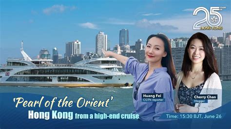 live pearl of the orient hong kong from a high end cruise cgtn