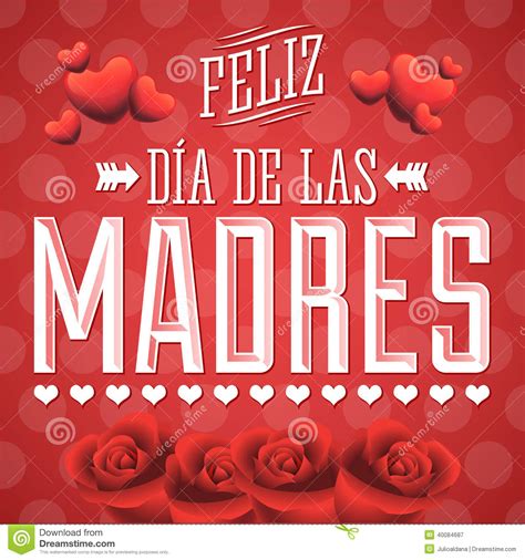 Feliz Dia De Las Madres Happy Mother S Day Spanish Text