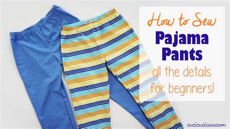 How To Sew Pajama Pants With A Pattern Full Detailed Tutorial For Beginners Youtube