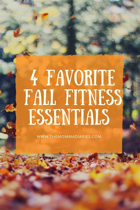 Fall Fitness Essentials Fall Fitness Fitness Essentials Moms Fitness