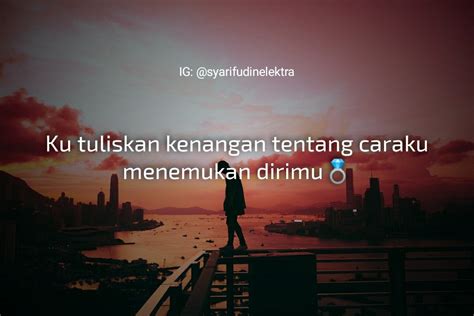 Maybe you would like to learn more about one of these? Kata Quotes Literasi Bucin - KATABAKU