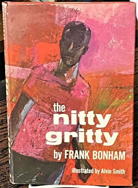 The Nitty Gritty | Frank Bonham