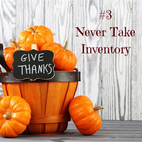 The 12 No Nos Of Thanksgiving 3 Never Take Inventory Guilty Mommy