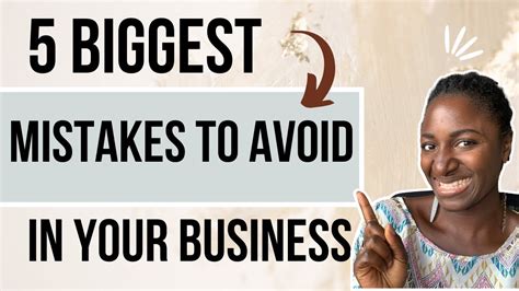 5 Mistakes You Need To Avoid When Starting A Business This Will Save You Time And Money Youtube