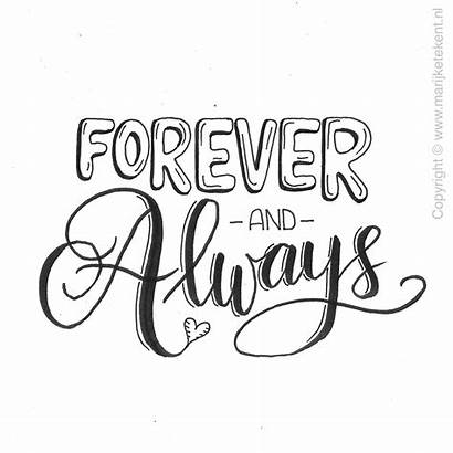 Lettering Quotes Calligraphy Handlettering Forever Always Creative