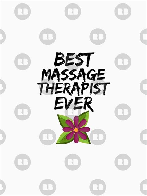 Massage Therapist Best Ever Funny T Idea By Funnytideas Massage Benefits Good Massage