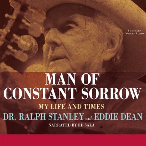 Man Of Constant Sorrow By Ralph Stanley Eddie Dean Audiobook