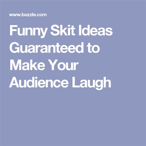Funny Skit Ideas Guaranteed To Make Your Audience Laugh Skits Camp