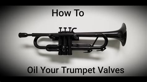 How To Oil Trumpet Valves YouTube