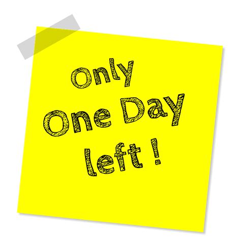 One Day Left Note Free Image On Pixabay