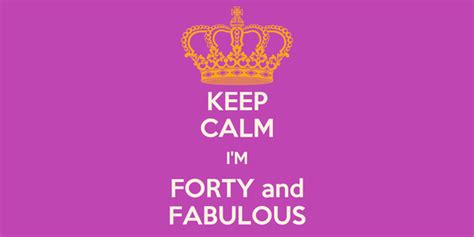 Keep Calm I M Forty And Fabulous Poster Jik Keep Calm O Matic